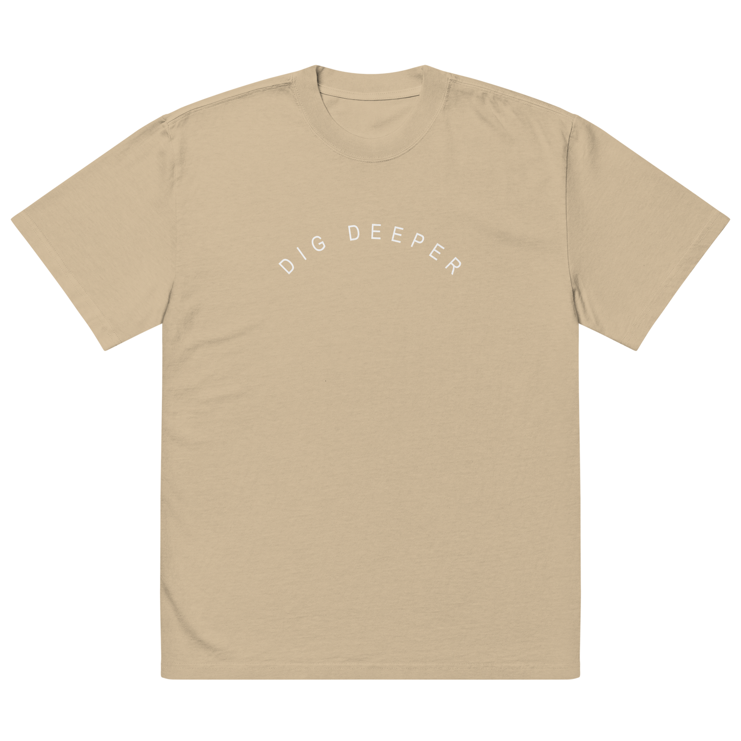 Dig Deeper Oversized Street Tee