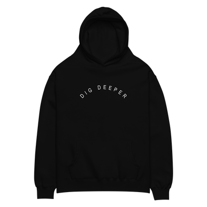 Dig Deeper Oversized Hoodie