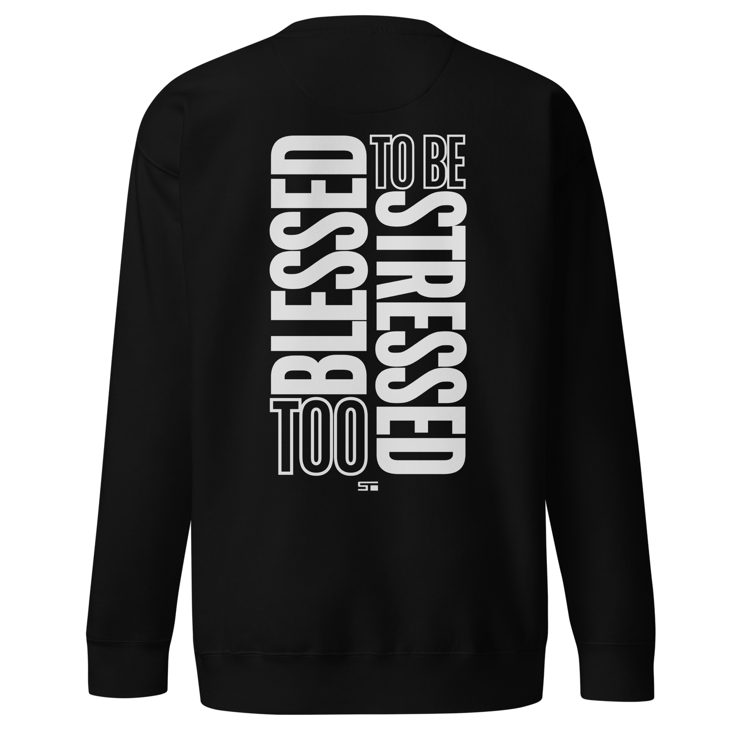 Too Blessed Sweatshirt