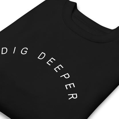 Dig Deeper Sweatshirt (Black)