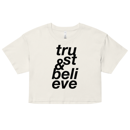 Trust & Believe Mega Print Crop Top