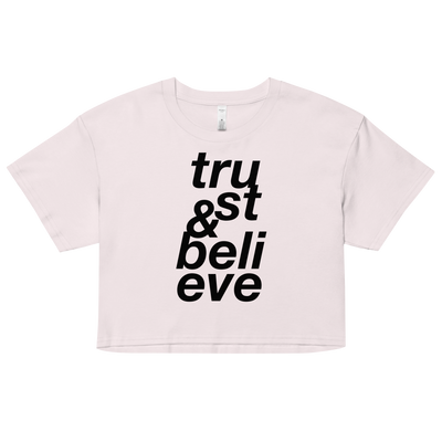 Trust & Believe Mega Print Crop Top